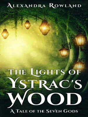 The Lights of Ystrac's Wood - ebook